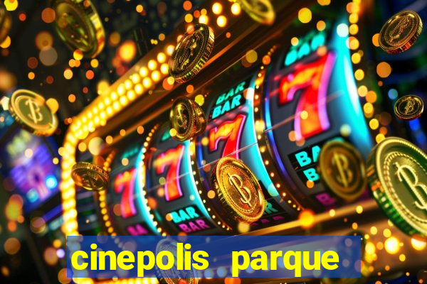 cinepolis parque shopping bahia